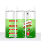 Grinch Christmas Be Gone Tumbler 20 oz Hot and Cold Drinking Cup